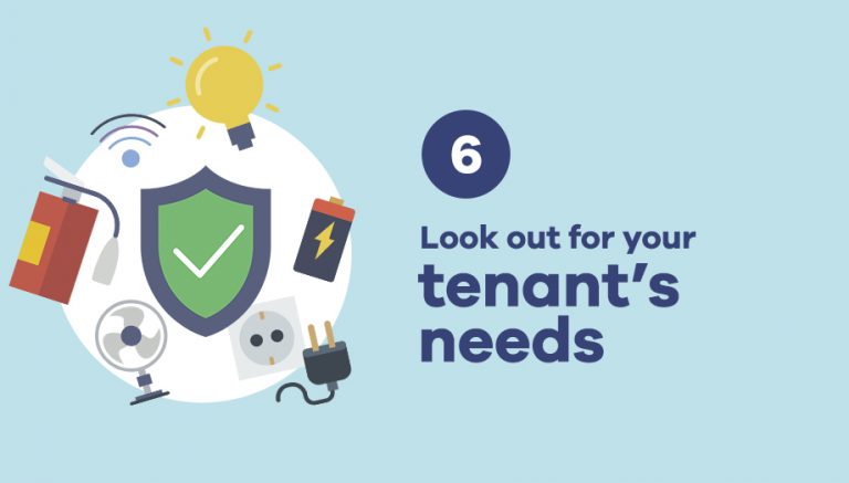 6. Look out for your tenants needs