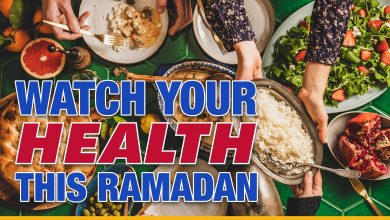 Watch your health this Ramadan