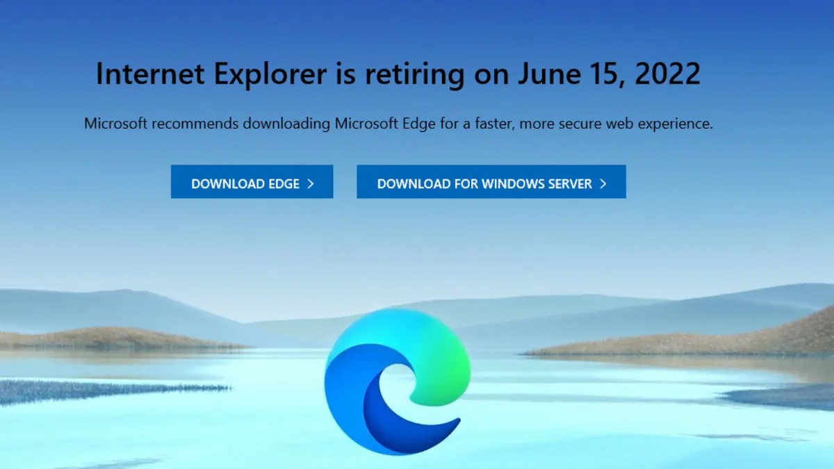 Microsoft Announces Internet Explorer's Retirement Starting June 15 ...