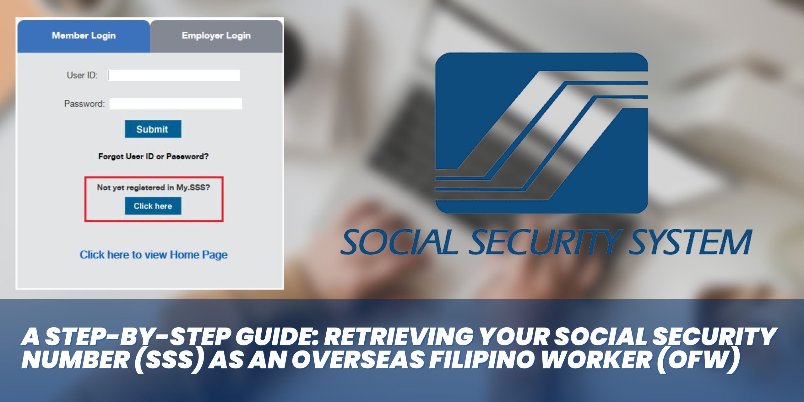 A step-by-step guide: Retrieving your Social Security Number (SSS) as 