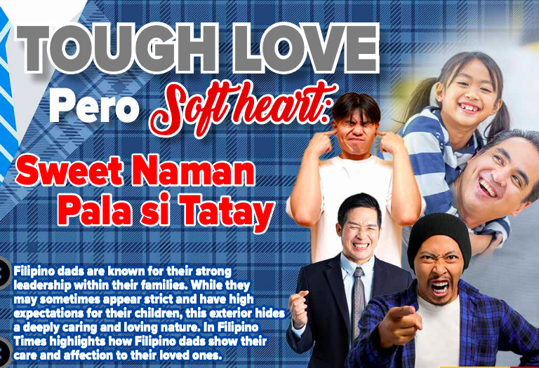 Tough love pero soft heart: Sweet naman pala si Tatay - The Filipino Times